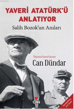 Yaveri Atatürkü Anlatıyor - Can Dündar | Yeni ve İkinci El Ucuz Kitabı