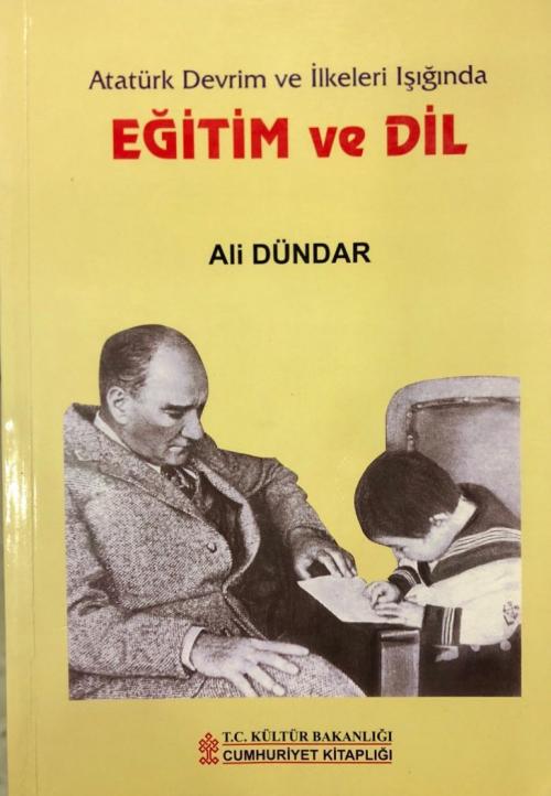 Atatürk Devrim ve İlkeleri Işığında Eğitim ve Dil - Birinci Baskı - Al