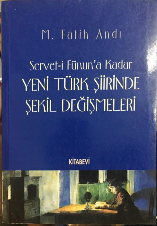 Yeni Türk Şiirinde Şekil Değişmeleri - M. Fatih Andı | Yeni ve İkinci 