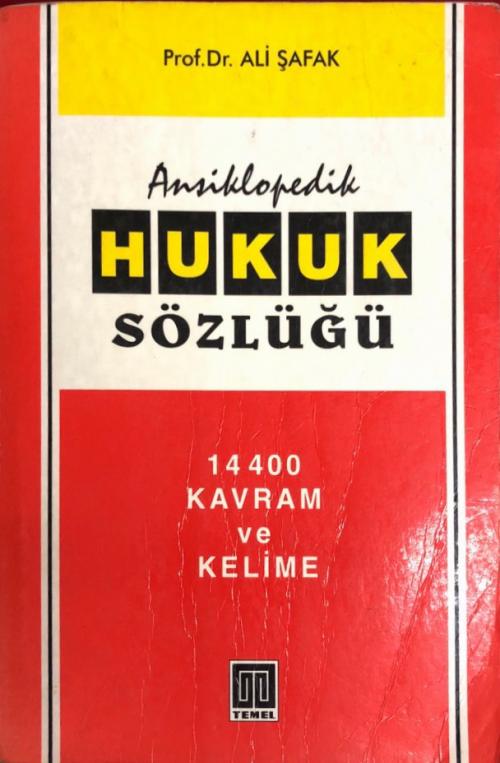 Ansiklopedik Hukuk Sözlüğü 14400 Kavram ve Kelime - Ali Şafak | Yeni v