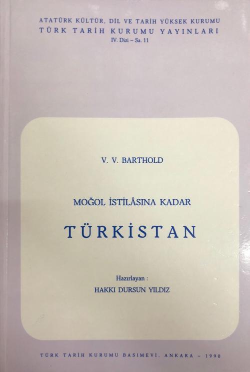 Moğol İstilasına Kadar Türkistan - V. V. Barthold | Yeni ve İkinci El 