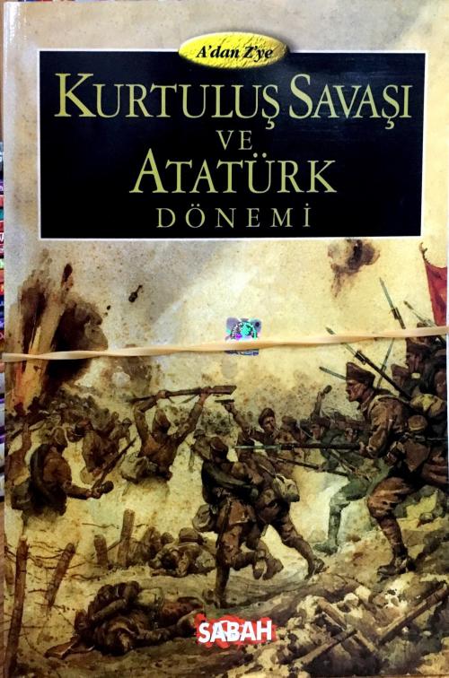 A'dan Z'ye Kurtuluş Savaşı ve Atatürk Dönemi (3 Cilt Takım) - Kolektif