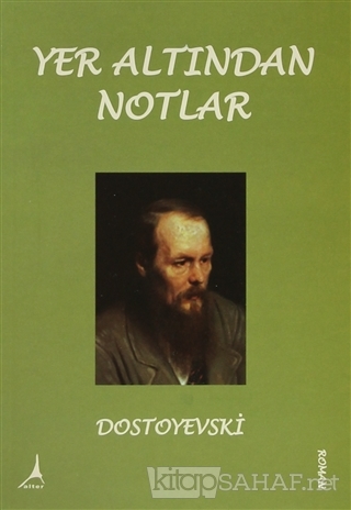 Yer Altından Notlar - Fyodor Mihayloviç Dostoyevski- | Yeni ve İkinci 