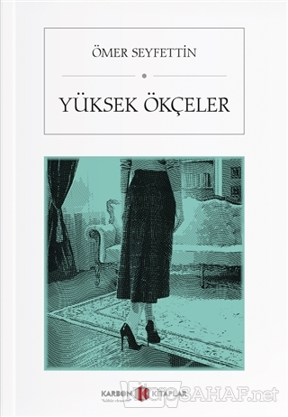 Yuksek Okceler Omer Seyfettin Yeni Ve Ikinci El Ucuz Kitabin Adre