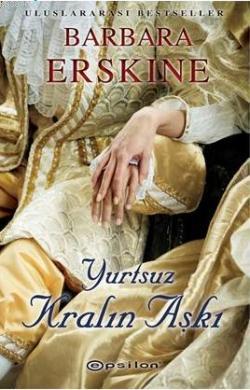 Yurtsuz Kralın Aşkı - Barbara Erskine- | Yeni ve İkinci El Ucuz Kitabı