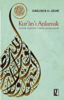 Kur'ân'ı Anlamak Kur'ân'ı Anlamak