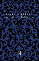 Felsefi Gök Kubbemiz Felsefi Gök Kubbemiz