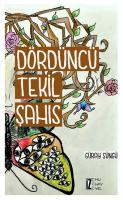 Dördüncü Tekil Şahıs Dördüncü Tekil Şahıs