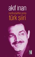 Cumhuriyet'ten Sonra Türk Şiiri Cumhuriyet'ten Sonra Türk Şiiri