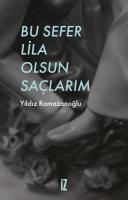 Bu Sefer Lila Olsun Saçlarım Bu Sefer Lila Olsun Saçlarım