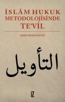 İslâm Hukuk Metodolojisinde Te’vil İslâm Hukuk Metodolojisinde Te’vil