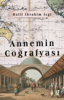 Annemin Coğrafyası Annemin Coğrafyası