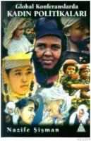 Global Konferanslarda Kadın Politikaları