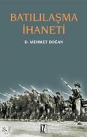 Batılılaşma İhaneti Batılılaşma İhaneti