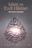 İslam ve Ezelî Hikmet