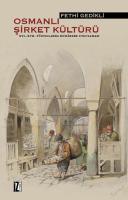 Osmanlı Şirket Kültürü Osmanlı Şirket Kültürü