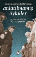 Başörtüsü Mağdurlarından Anlatılmamış Öyküler