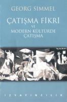 Çatışma Fikri ve Modern Kültürde Çatışma