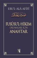 Fusüsu’l Hikem Okumaları İçin Anahtar Fusüsu’l Hikem Okumaları İçin Anahtar