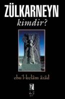 Zülkarneyn Kimdir? Zülkarneyn Kimdir?