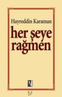 Her Şeye Rağmen Her Şeye Rağmen
