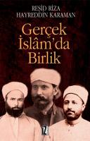 Gerçek İslam’da Birlik Gerçek İslam’da Birlik