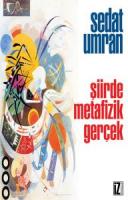 Şiirde Metafizik Gerçek Şiirde Metafizik Gerçek
