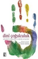 Dini Çoğulculuk Dini Çoğulculuk