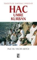 Hac, Umre ve Kurban Hac, Umre ve Kurban