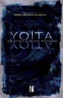 YOİTA (Yok Olmanın İç Titreten Anlamsızlığı) YOİTA (Yok Olmanın İç Titreten Anlamsızlığı)