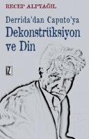 Dekonstrüksiyon ve Din Dekonstrüksiyon ve Din