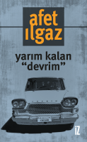 Yarım Kalan “Devrim” Yarım Kalan “Devrim”