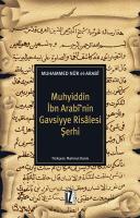 Muhyiddin İbn Arabi’nin Gavsiyye Risalesi Şerhi Muhyiddin İbn Arabi’nin Gavsiyye Risalesi Şerhi