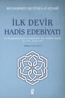 İlk Devir Hadis Edebiyatı İlk Devir Hadis Edebiyatı