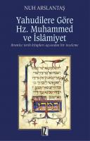 Yahudilere Göre Hz. Muhammed ve İslâmiyet Yahudilere Göre Hz. Muhammed ve İslâmiyet