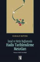 İsnad ve Metin Bağlamında Hadis Tarihlendirme Metotları