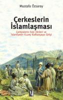 Çerkeslerin İslamlaşması Çerkeslerin İslamlaşması