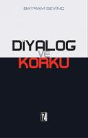 Diyalog ve Korku