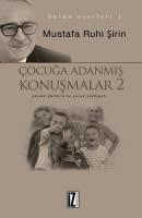 Çocuğa Adanmış Konuşmalar 2 Çocuğa Adanmış Konuşmalar 2