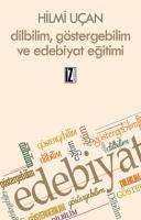 Dilbilim, Göstergebilim ve Edebiyat Eğitimi Dilbilim, Göstergebilim ve Edebiyat Eğitimi