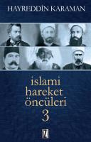 İslami Hareket Öncüleri 3 İslami Hareket Öncüleri 3