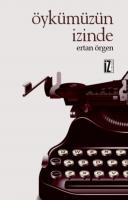 Öykümüzün İzinde Öykümüzün İzinde