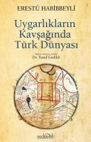 Uygarlıkların Kavşağında Türk Dünyası Uygarlıkların Kavşağında Türk Dünyası