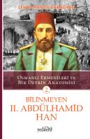 Bilinmeyen 2.Abdülhamid Han (2.Kitap) Bilinmeyen 2.Abdülhamid Han (2.Kitap)