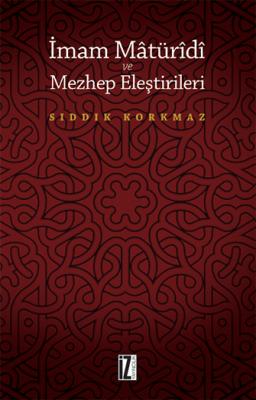 İmam Mâtürîdî ve Mezhep Eleştirileri