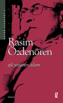 Gül Yetiştiren Adam