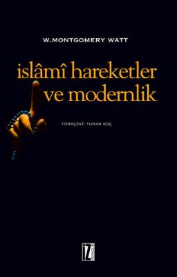 İslamî Hareketler ve Modernlik