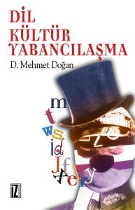Dil, Kültür, Yabancılaşma - D. Mehmet Doğan