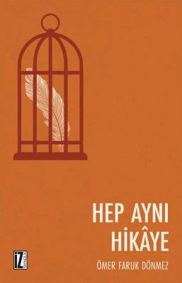 Hep Aynı Hikâye