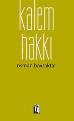 Kalem Hakkı - Osman Bayraktar